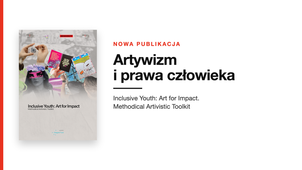 Baner nowej publikacji Artywizm i prawa człowieka. Po lewej okładka toolkitu Inclusive Youth: Art for Impact, po prawej tytuł publikacji.