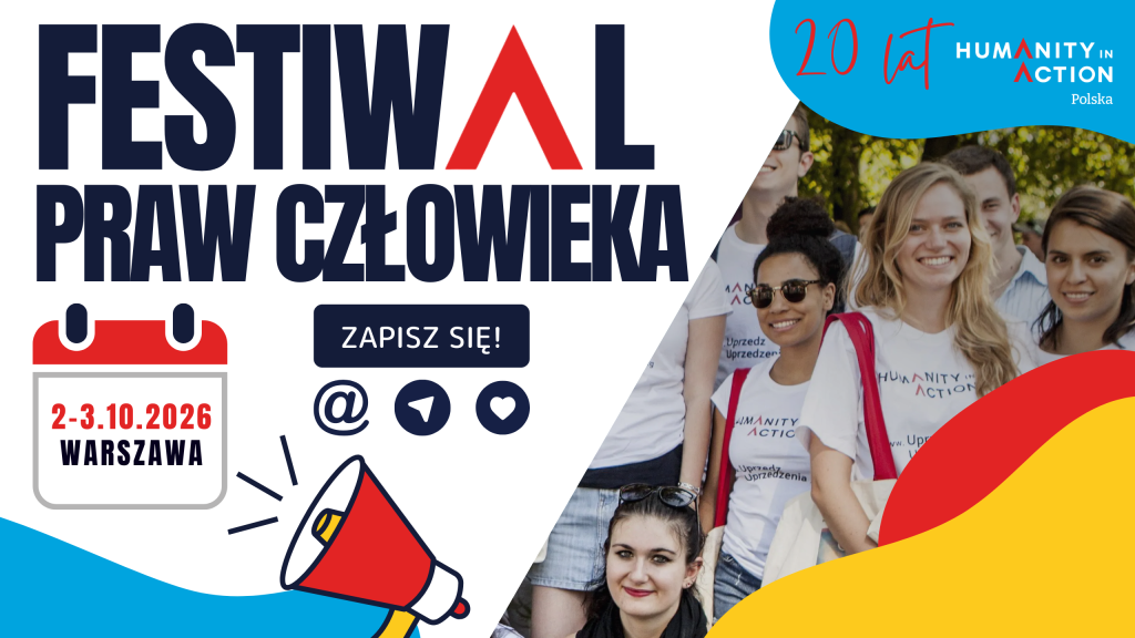 Festiwal Praw Człowieka, 2-3 października 2026 w Warszawie, 20 lat Humanity in Action Polska
